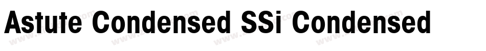 Astute Condensed SSi Condensed字体转换